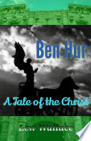 Cover of Ben Hur: A Tale of the Christ