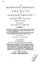 Cover of The Interesting Narrative of the Life of Olaudah Equiano, or Gustavus Vassa, the African ... Second edition. With a portrait