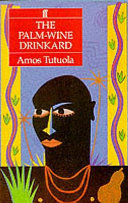 Cover of The Palm-wine Drinkard and His Dead Palm-wine Tapster in the Dead's Town