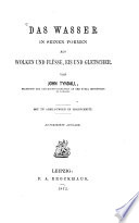 Cover of Das Wasser in seinen Formen als Wolken und Flüsse, Eis und Gletscher