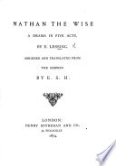 Cover of Nathan the Wise. A Drama in Five Acts ... Abridged and Translated from the German, by E. S. H.