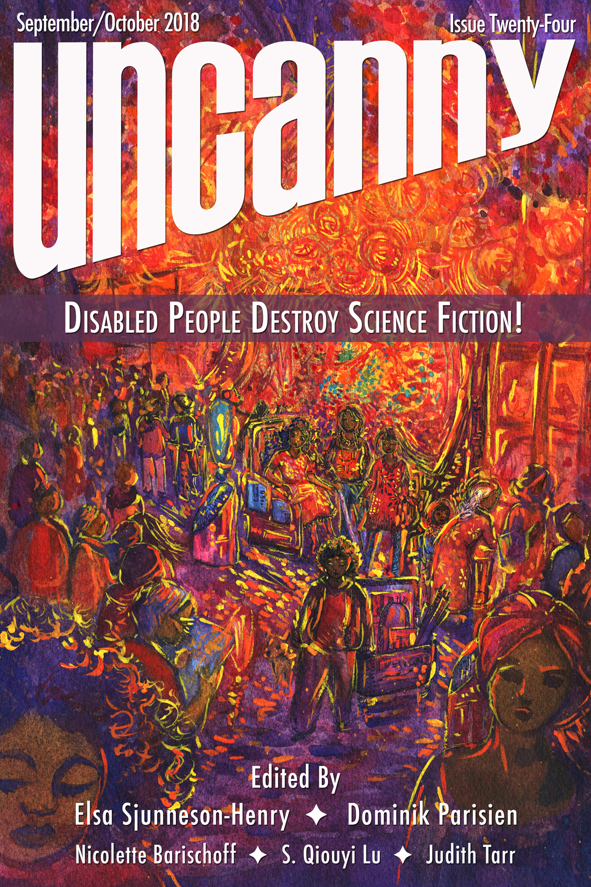 Cover of Uncanny Magazine Issue 24 September/October 2018: Disabled People Destroy Science Fiction!