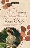Cover of The Awakening and Selected Stories of Kate Chopin