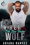 Cover of Her Bad Boy Trucker Wolf
