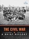 Cover of The Civil War: A Brief History