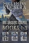 Cover of His Angelic Keeper Books 1-3
