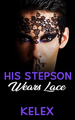 Cover of His Stepson Wears Lace