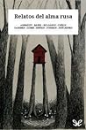 Cover of Relatos del alma rusa
