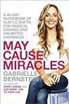 Cover of May Cause Miracles: A 40 Day Guidebook