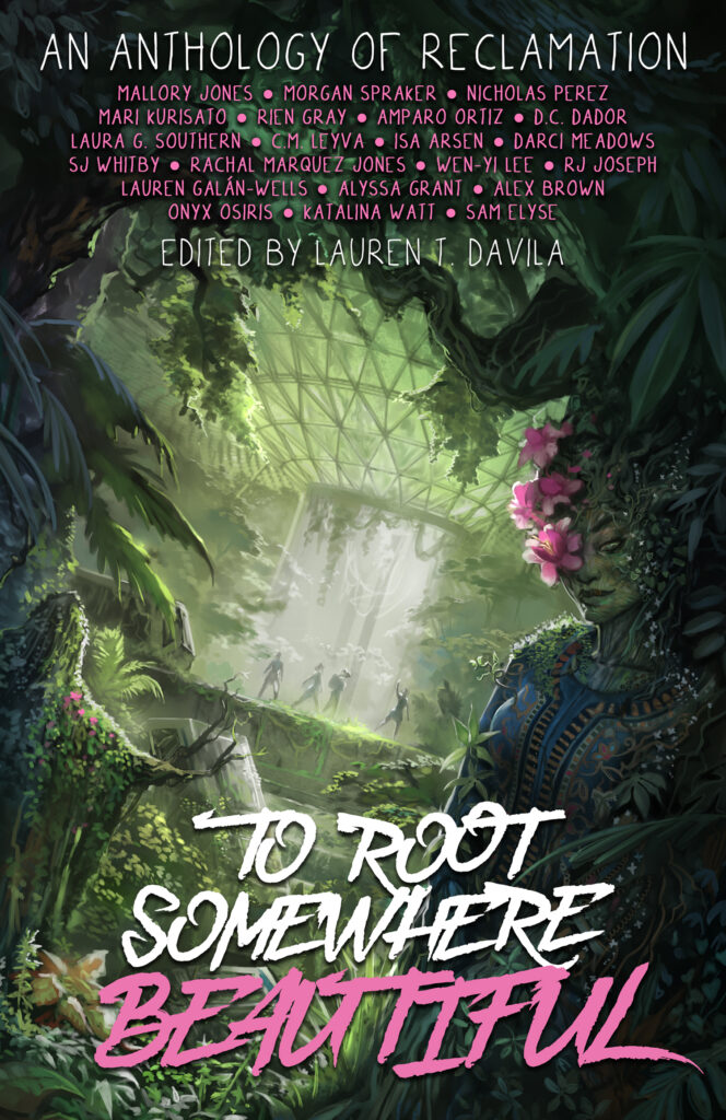 Cover of To Root Somewhere Beautiful: An Anthology of Reclamation