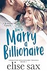 Cover of How to Marry a Billionaire