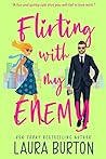 Cover of Flirting with my Enemy