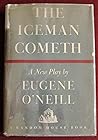 Cover of The Iceman Cometh: A Play by Eugene O'Neill