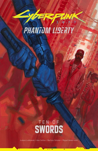 Cover of Cyberpunk 2077: Phantom Liberty - Ten of Swords
