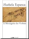 Cover of A Mensageira das Violetas