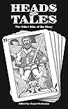 Cover of Heads and Tales: The Other Side of the Story