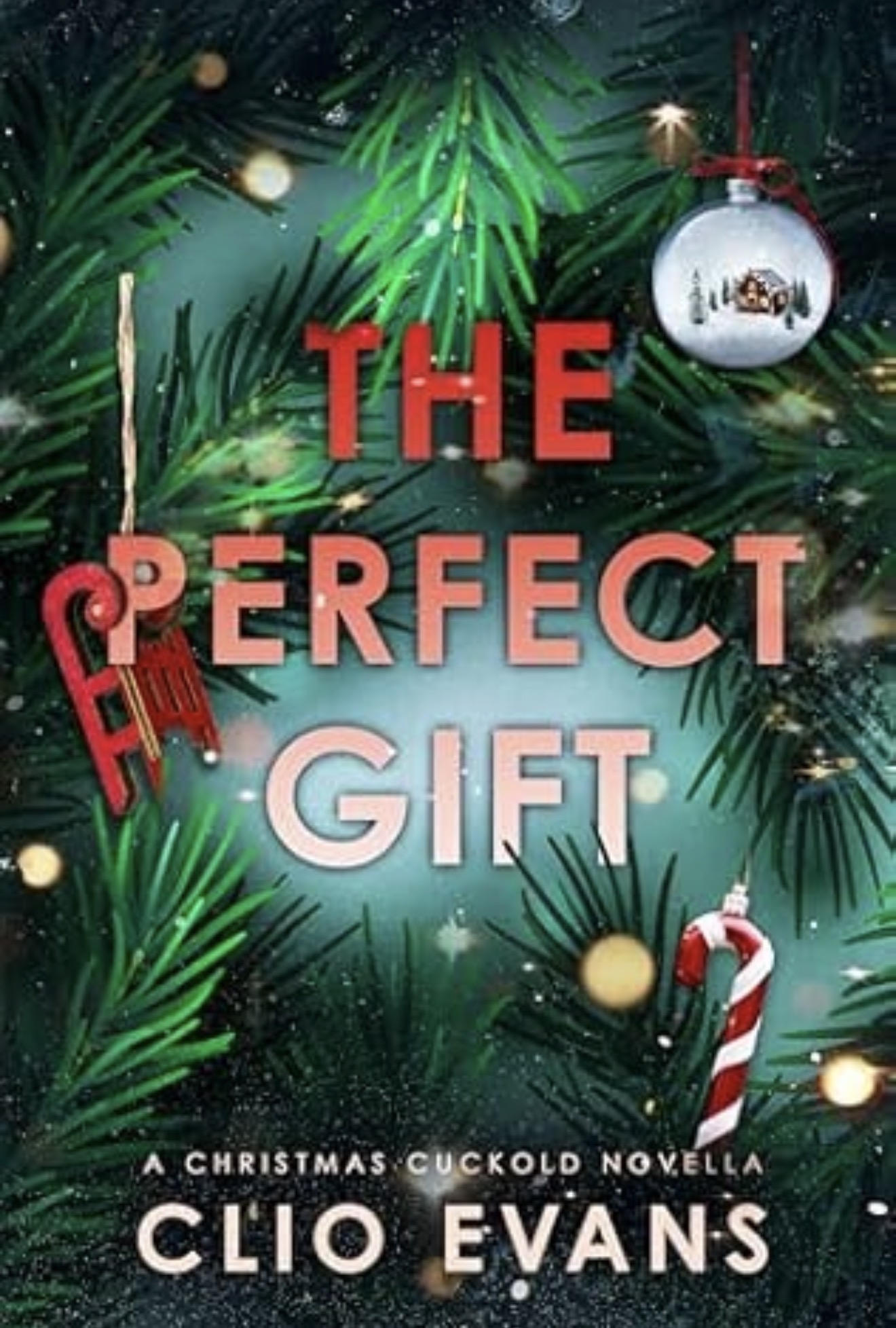 Cover of The Perfect Gift: A Christmas Cuckold Novella