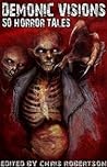 Cover of Demonic Visions: 50 Horror Tales