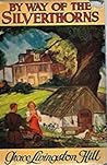 Cover of By Way of the Silverthorns