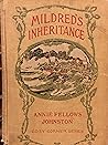 Cover of Mildred's Inheritance, Just Her Way and Ann's Own Way