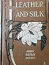 Cover of Leather and Silk