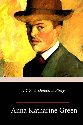Cover of X Y Z: A Detective Story
