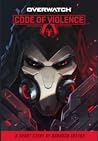 Cover of Overwatch: Code of Violence