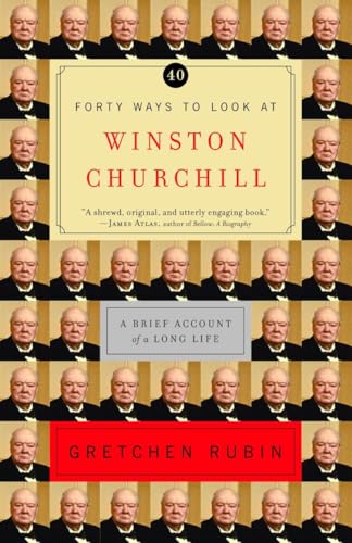 Cover of Forty Ways to Look at Winston Churchill: A Brief Account of a Long Life