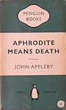 Cover of Aphrodite Means Death