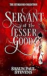 Cover of Servant of the Lesser Good