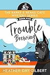 Cover of Trouble Brewing