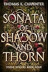 Cover of Sonata of Shadow and Thorn