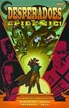 Cover of Desperadoes: Epidemic!
