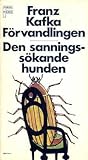 Cover of Förvandlingen / Den sanningssökande hunden