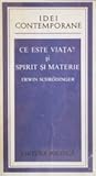 Cover of Ce este viața? și Spirit și materie
