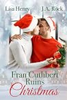 Cover of Fran Cuthbert Ruins Christmas