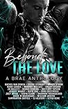 Cover of Beyond The Love: A BRAE Anthology