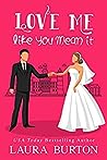Cover of Love Me Like You Mean It