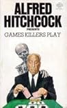 Cover of Alfred Hitchcock Presents: Games Killers Play