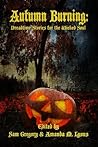 Cover of Autumn Burning: Dreadtime Stories for the Wicked Soul