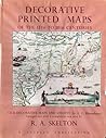 Cover of Decorative Printed Maps of the 15th to 18th Centuries