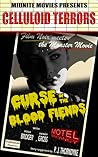 Cover of Curse of the Blood Fiends: Film Noir meets the Monster Movie!