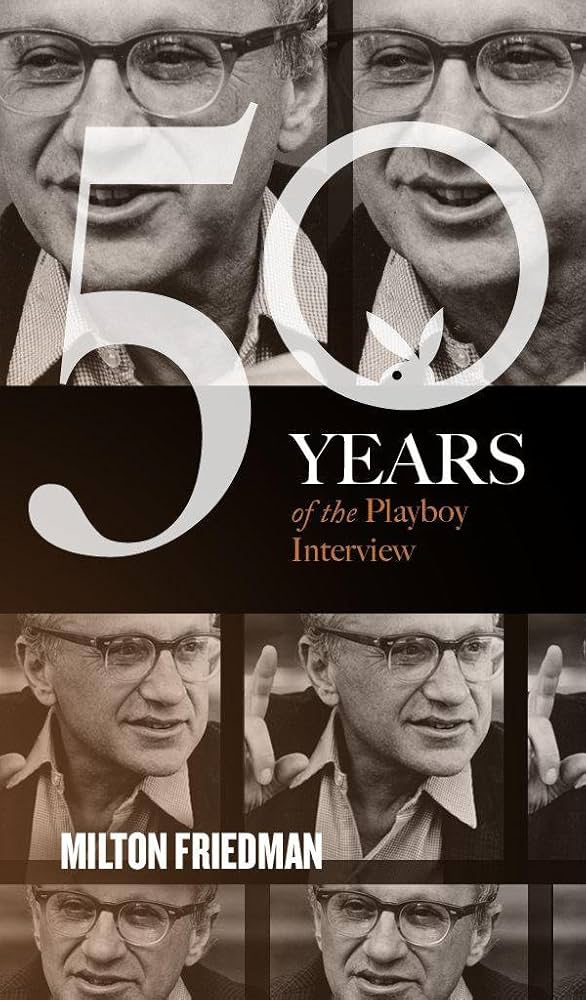 Cover of Milton Friedman: The Playboy Interview