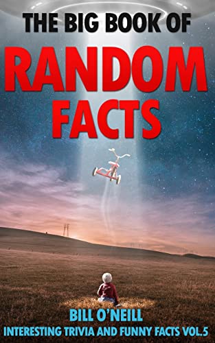 Cover of The Big Book of Random Facts Volume 5: 1000 Interesting Facts And Trivia