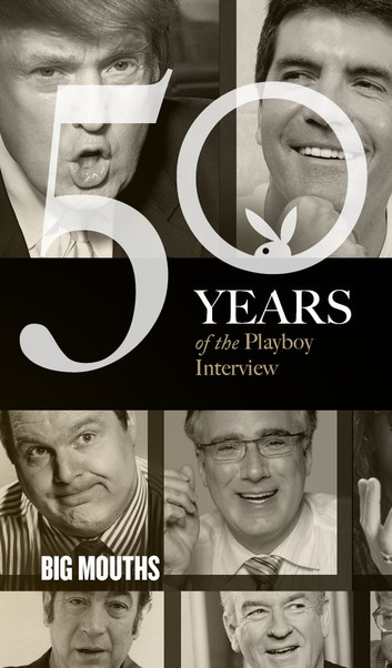 Cover of Big Mouths: The Playboy Interviews
