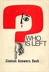 Cover of Who is Left? Zionism Answers Back