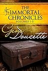 Cover of The Immortal Chronicles, Volumes 1 - 5
