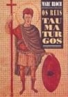 Cover of Os Reis Taumaturgos: O Caráter Sobrenatural do Poder Régio, França e Inglaterra