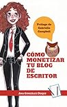 Cover of Cómo monetizar tu blog de escritor