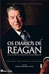 Cover of Os diários de Reagan : o único diário presidencial na história americana